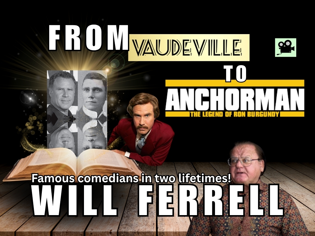 Will Ferrell & James McIntyre: A Soul Bridge Between Modern Comedy and Vaudeville’s&nbsp;Shadow